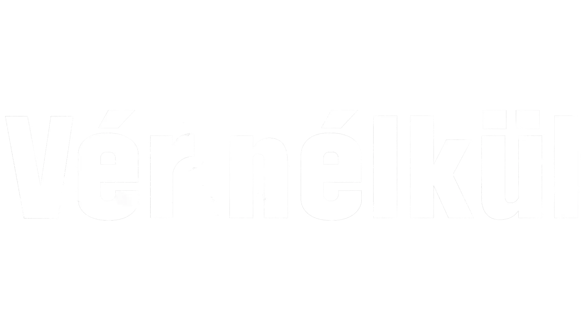 Vér nélkül