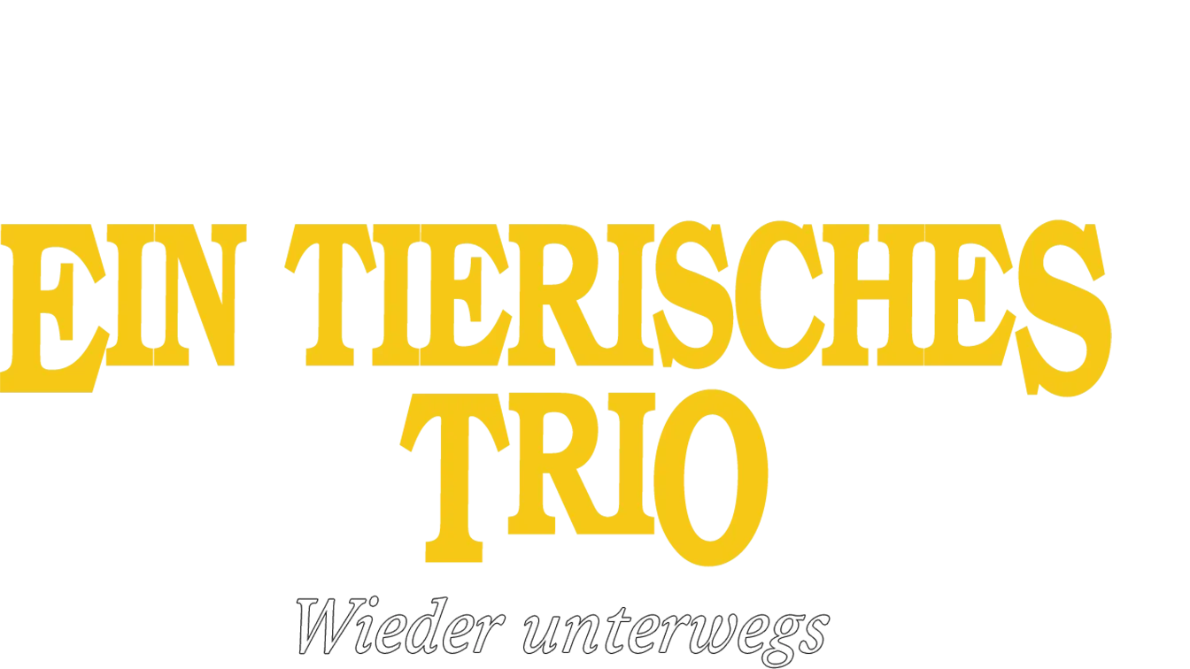 Ein tierisches Trio - Wieder unterwegs