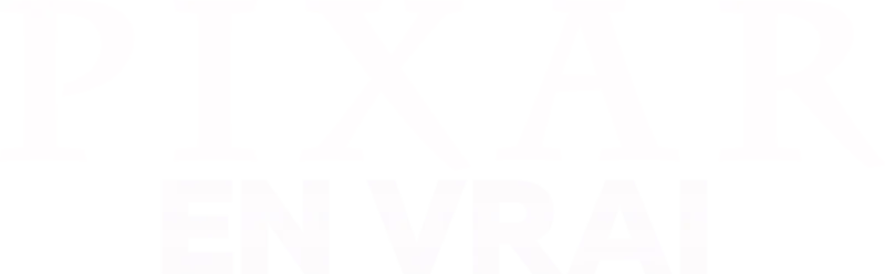 Pixar en vrai