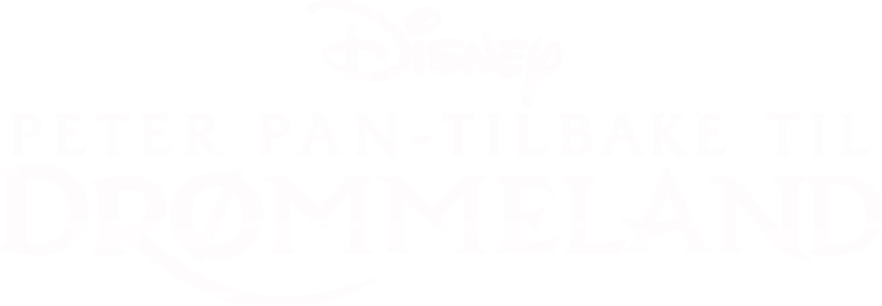Peter Pan - Tilbake til Drømmeland