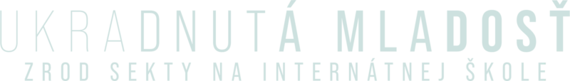 Ukradnutá mladosť: Zrod sekty na internátnej škole