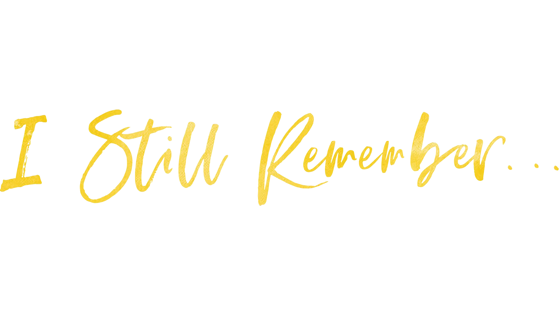 I Still Remember