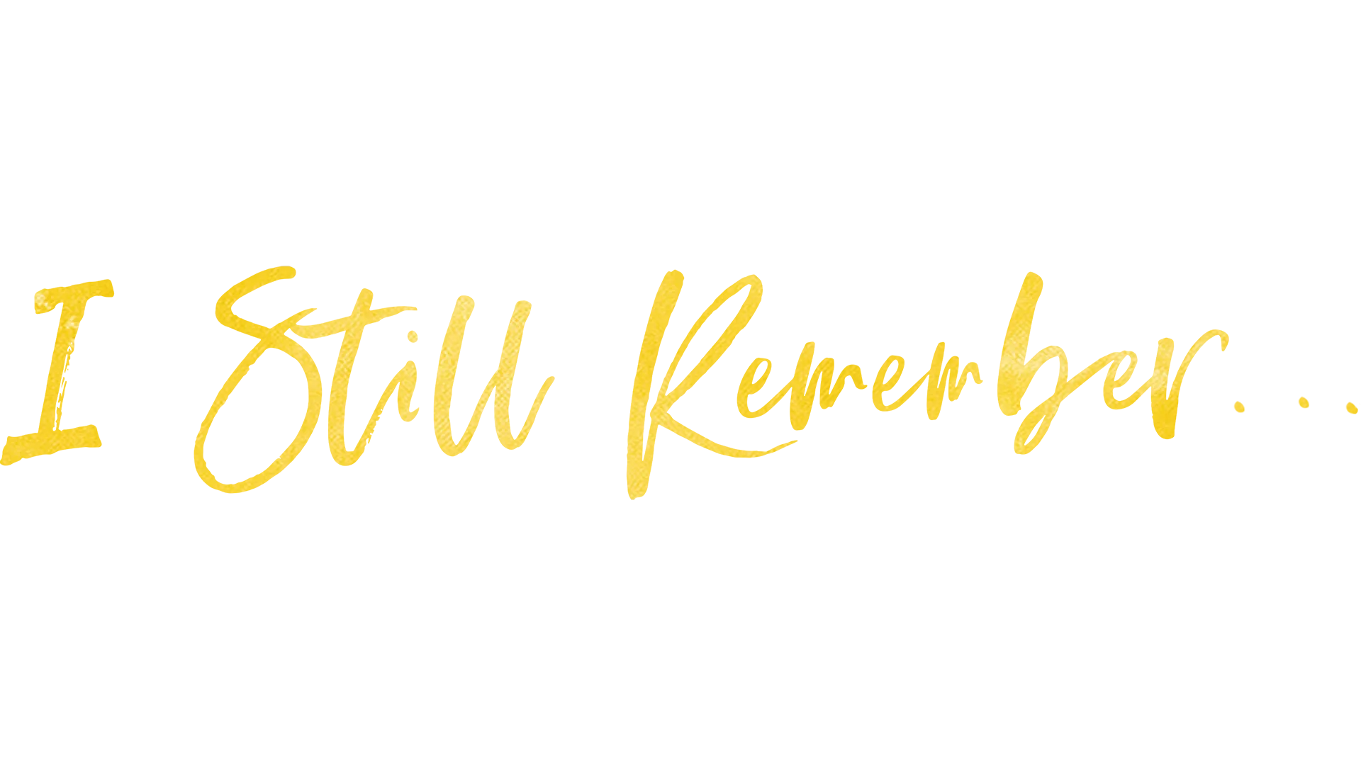 I Still Remember