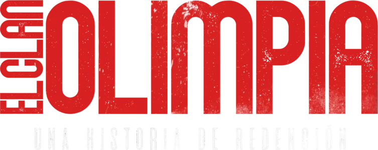 El Clan Olimpia: Una historia de redención
