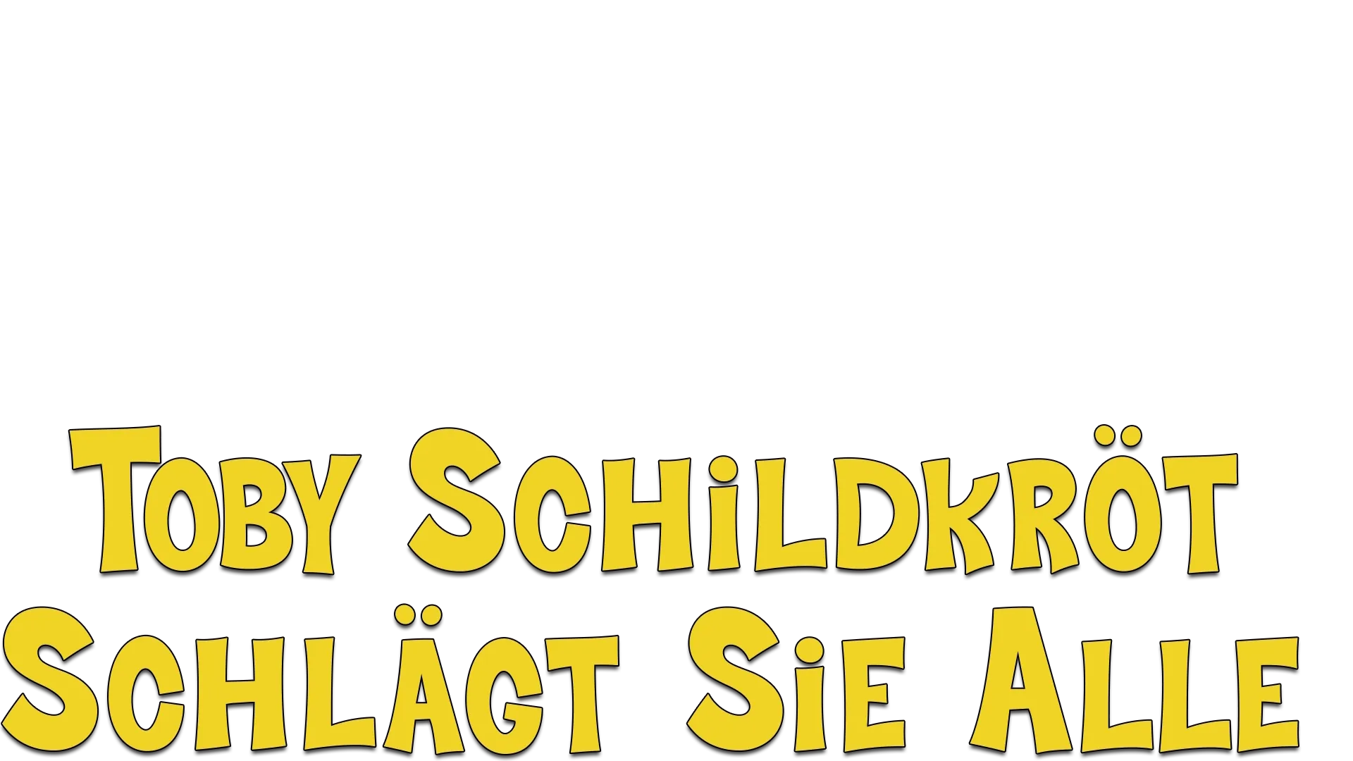 Toby Schildkröt schlägt sie alle