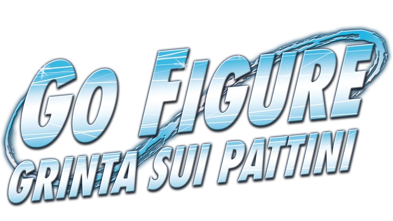 Go Figure - Grinta sui pattini