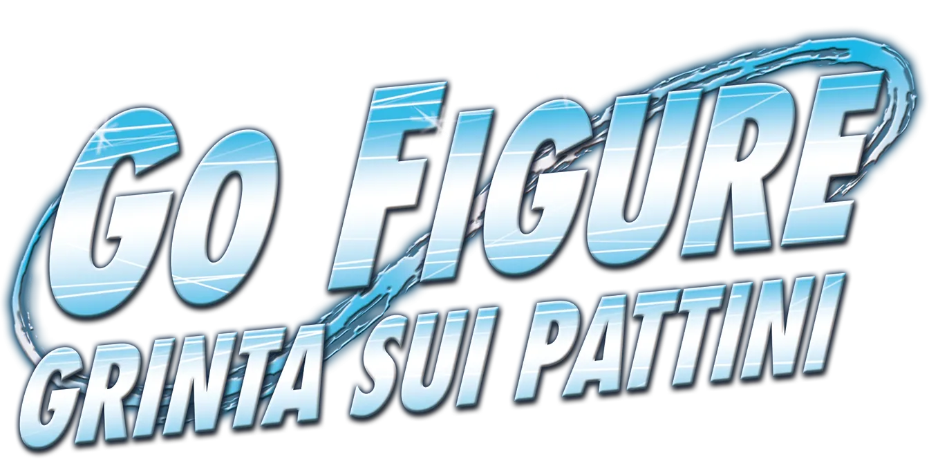 Go Figure - Grinta sui pattini