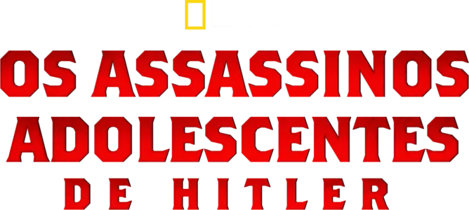 Os Assassinos Adolescentes de Hitler