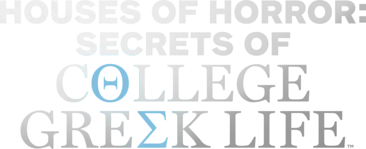 Houses of Horror: Secrets of College Greek Life
