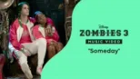 thumbnail - "Someday" | ZOMBIES 3 Music Video