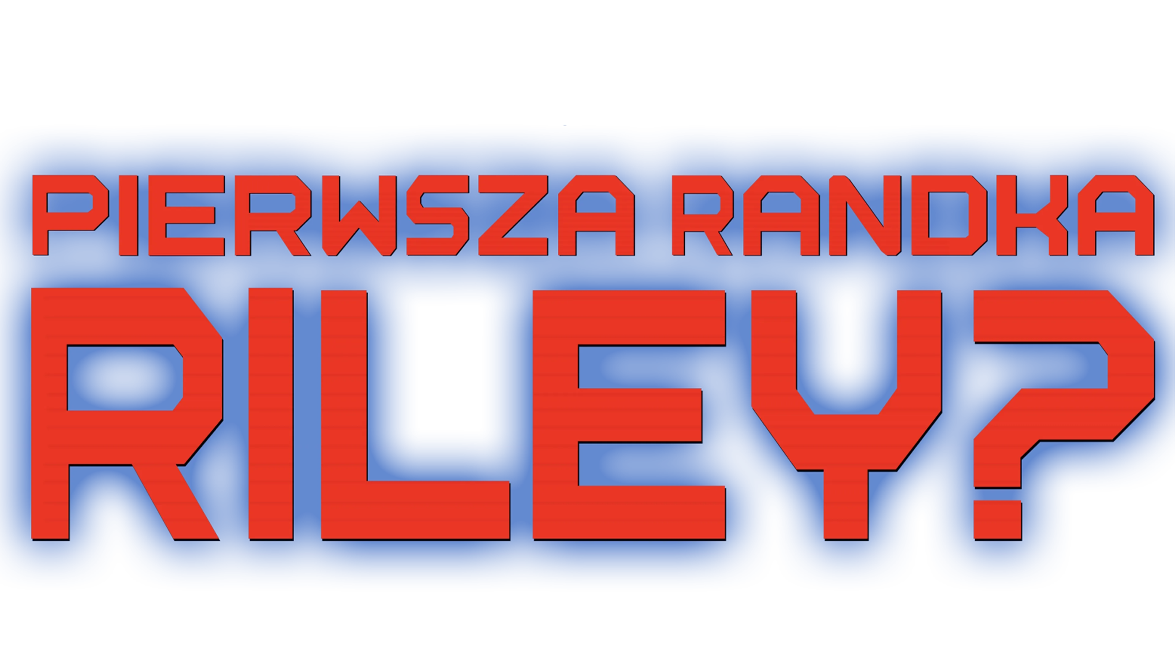 Pierwsza randka Riley?