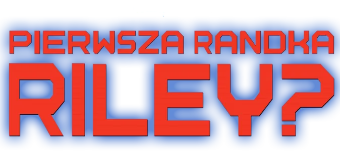 Pierwsza randka Riley?