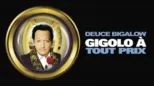 thumbnail - Deuce Bigalow : Gigolo à tout prix
