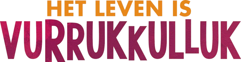 Het Leven is Vurrukkulluk