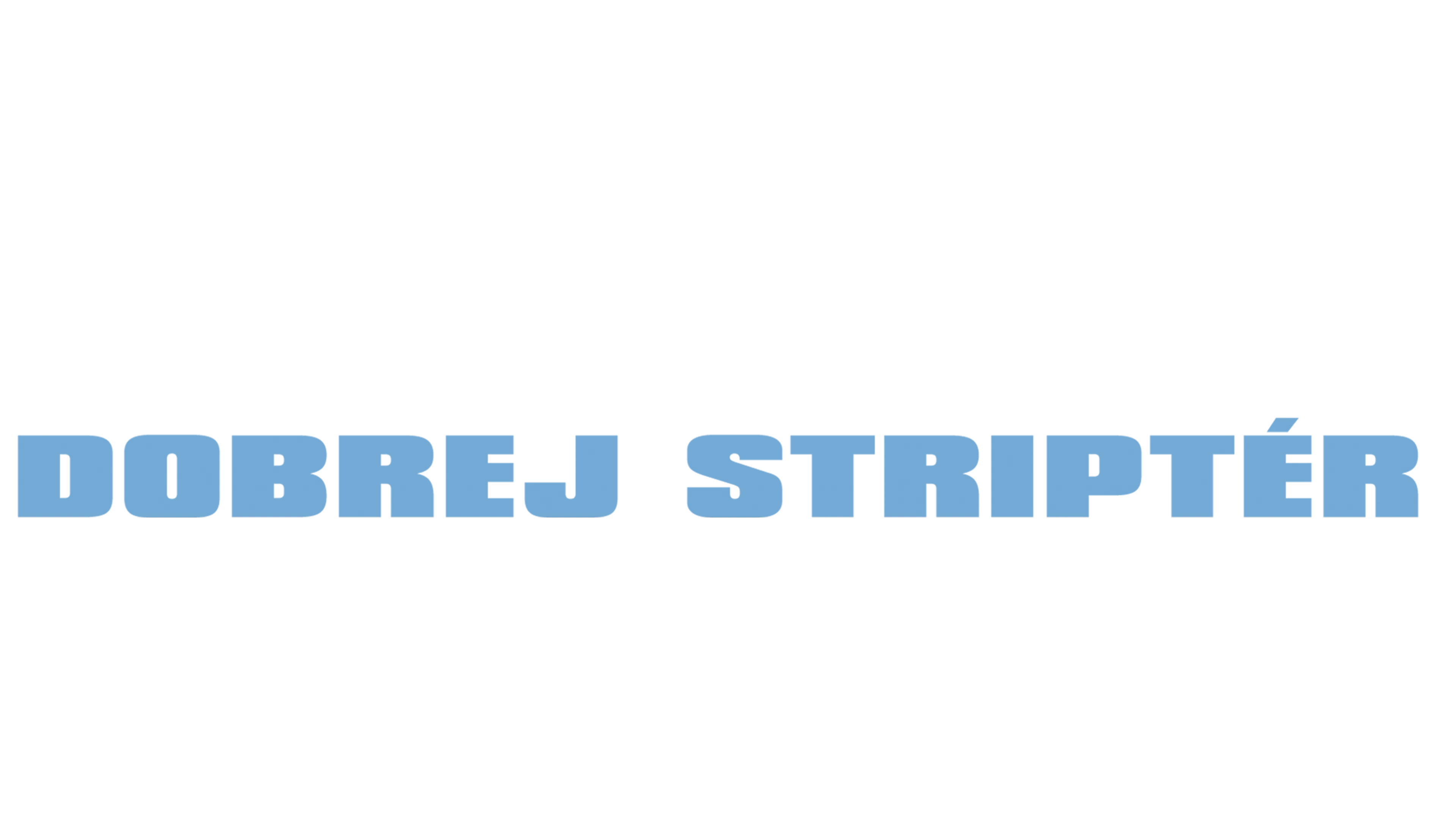 Deuce Bigalow: Dobrej striptér