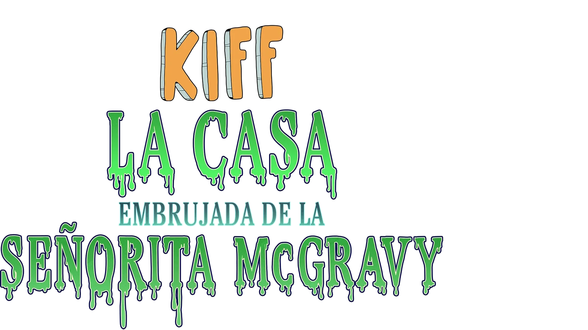 Kiff: La casa embrujada de la señorita McGravy
