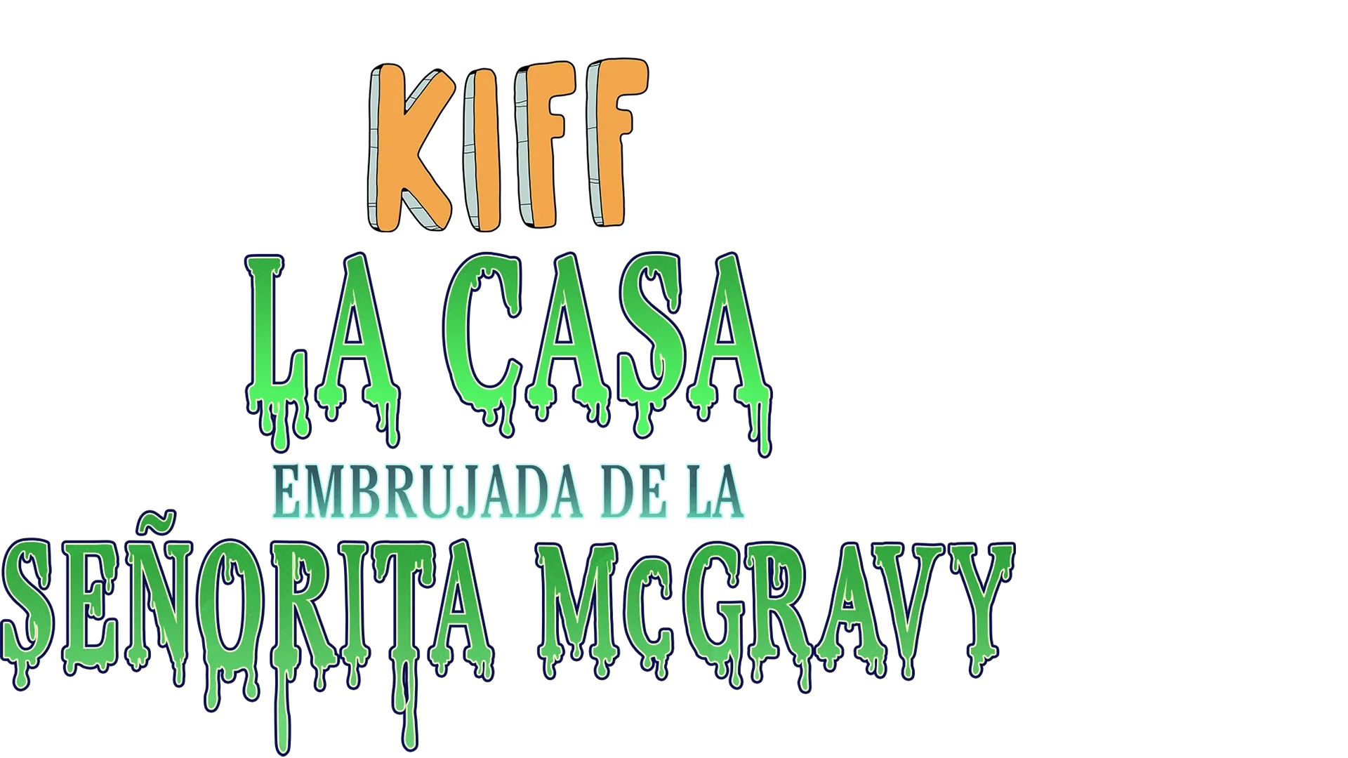Kiff: La casa embrujada de la señorita McGravy