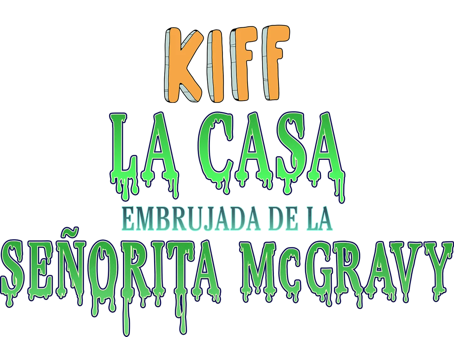 Kiff: La casa embrujada de la señorita McGravy