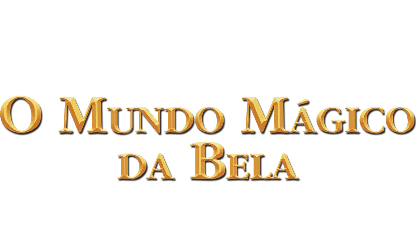 A Bela e Fera: O Mundo Mágico de Bela