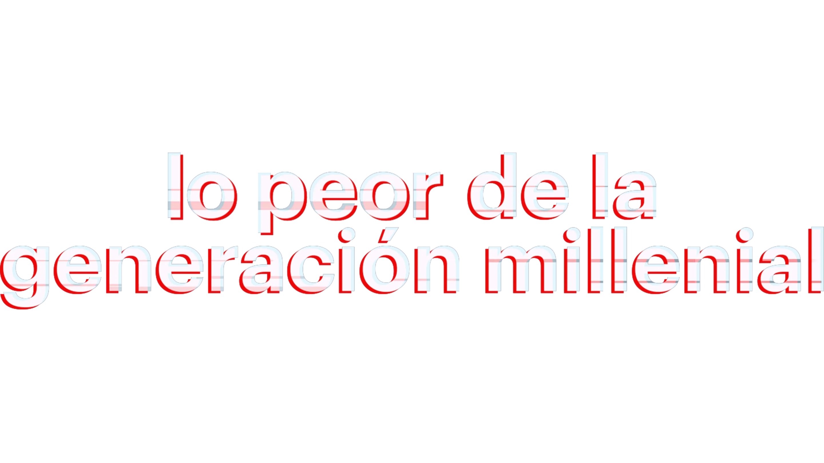 Lo peor de la generación millenial
