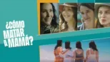 thumbnail - ¿Cómo matar a mamá?