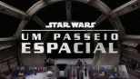 thumbnail - Star Wars Um Passeio Espacial