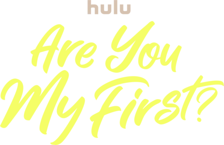 Are You My First?
