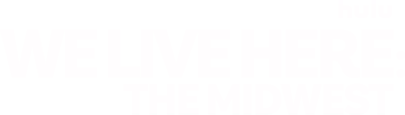 We Live Here: The Midwest