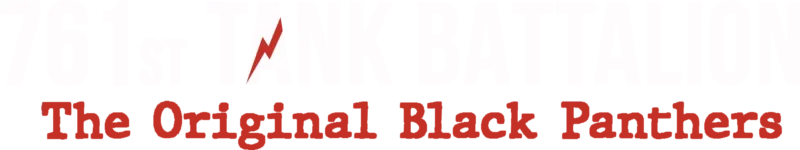 761st Tank Battalion: The Original Black Panthers