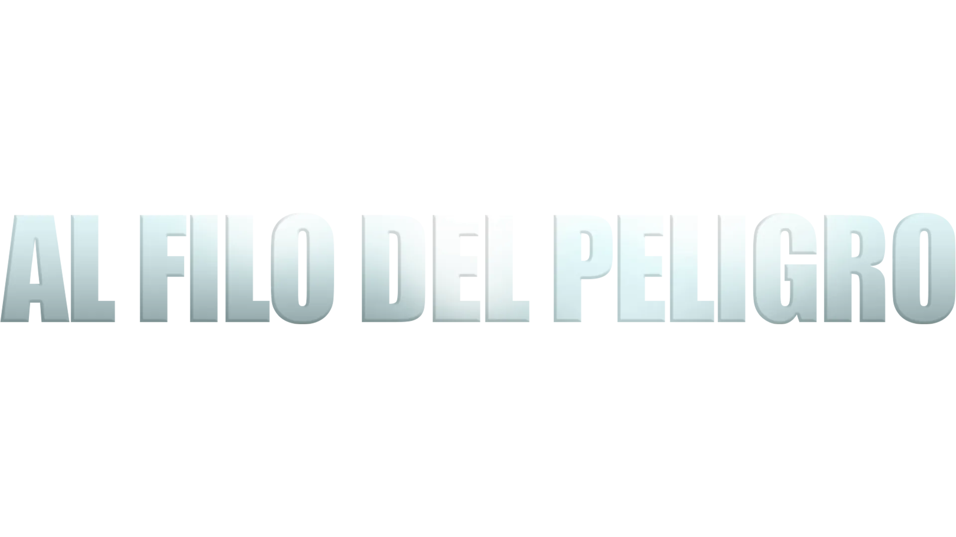 Al Filo del Peligro