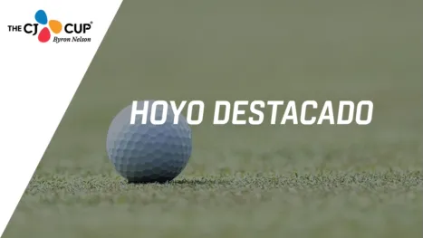 thumbnail - THE CJ CUP Byron Nelson: Featured Hole #14 (Primera Ronda)