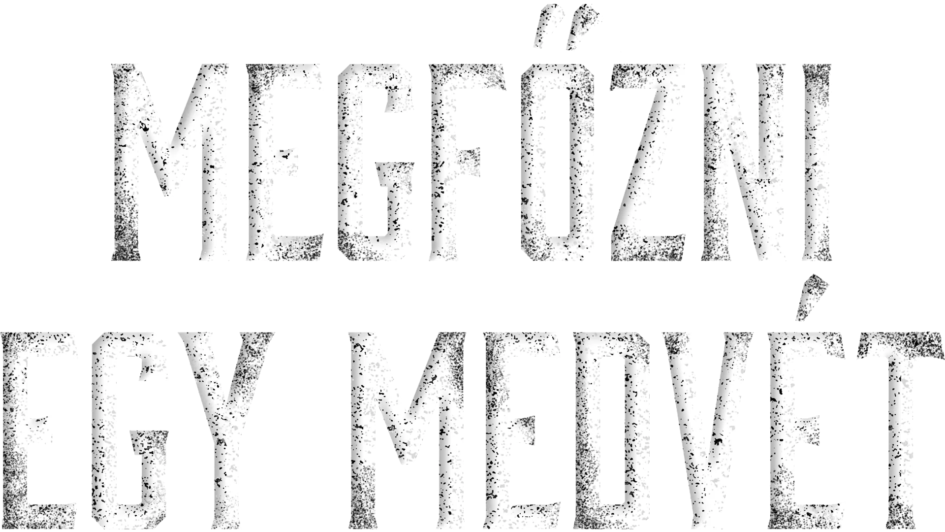 Megfőzni egy medvét