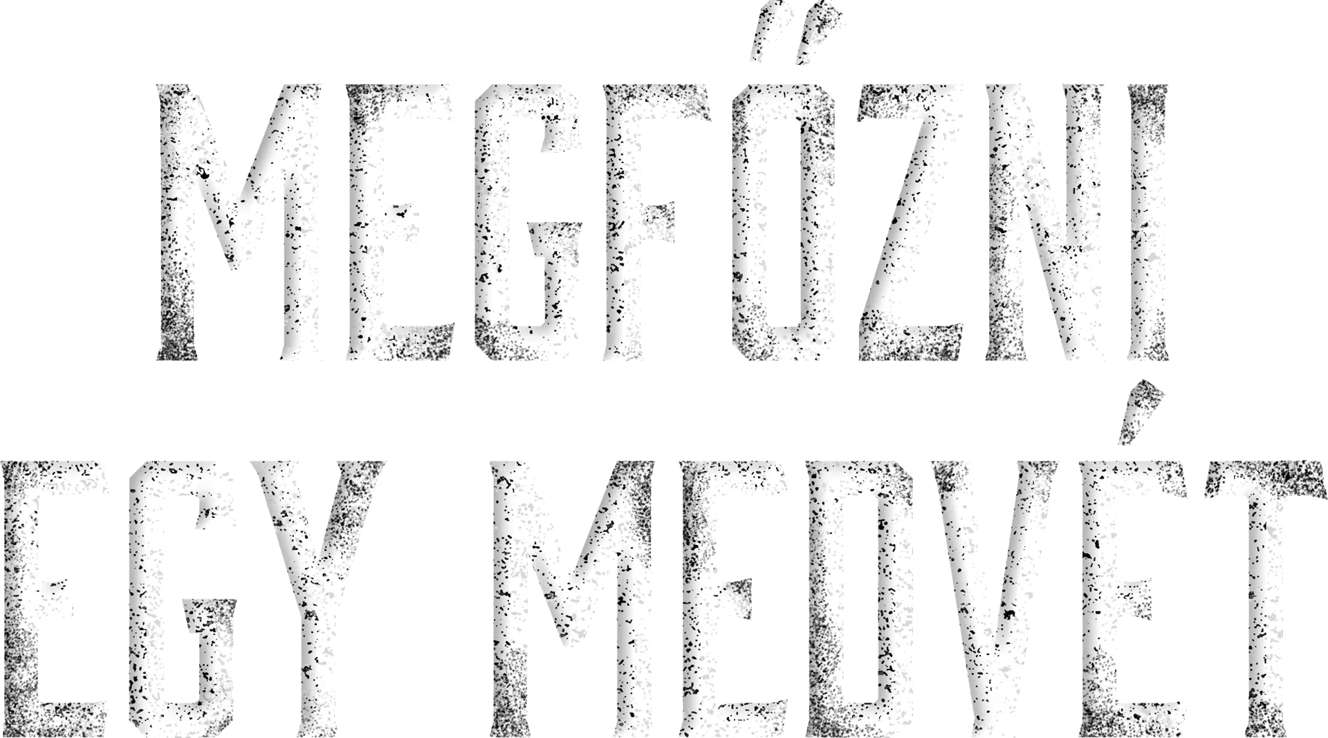 Megfőzni egy medvét