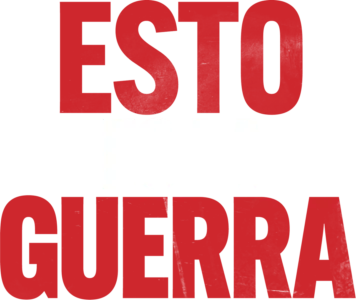 Esto es la guerra