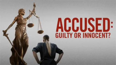 thumbnail - Accused: Guilty or Innocent?