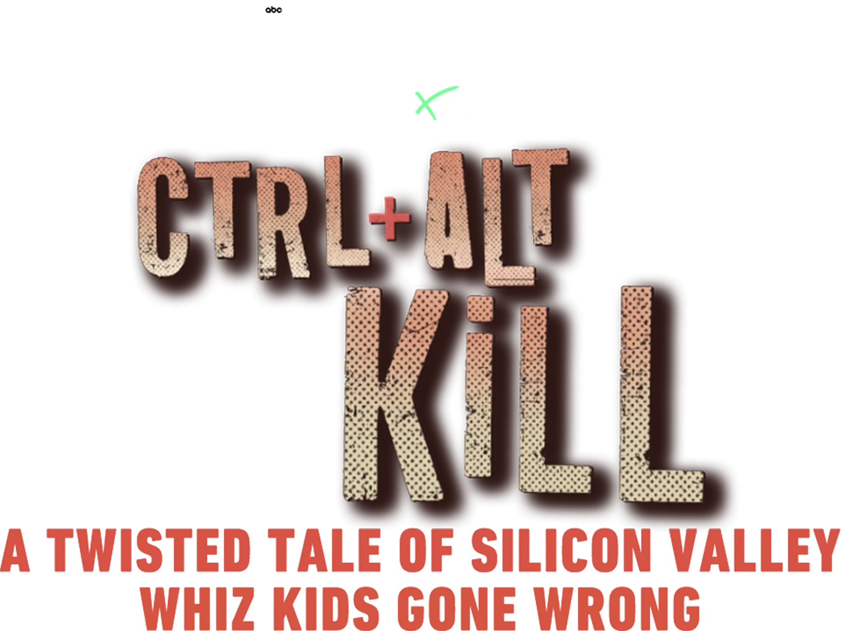 IMPACT x Nightline: Ctrl Alt Kill: A Twisted Tale of Silicon Valley Whiz Kids Gone Wrong