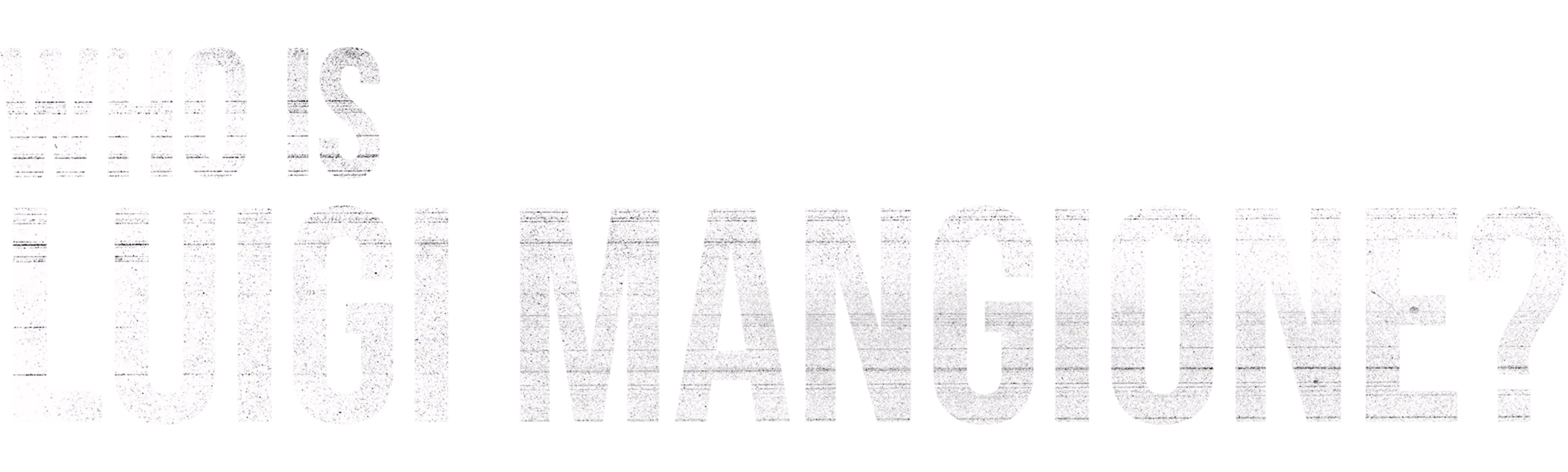 Who is Luigi Mangione?