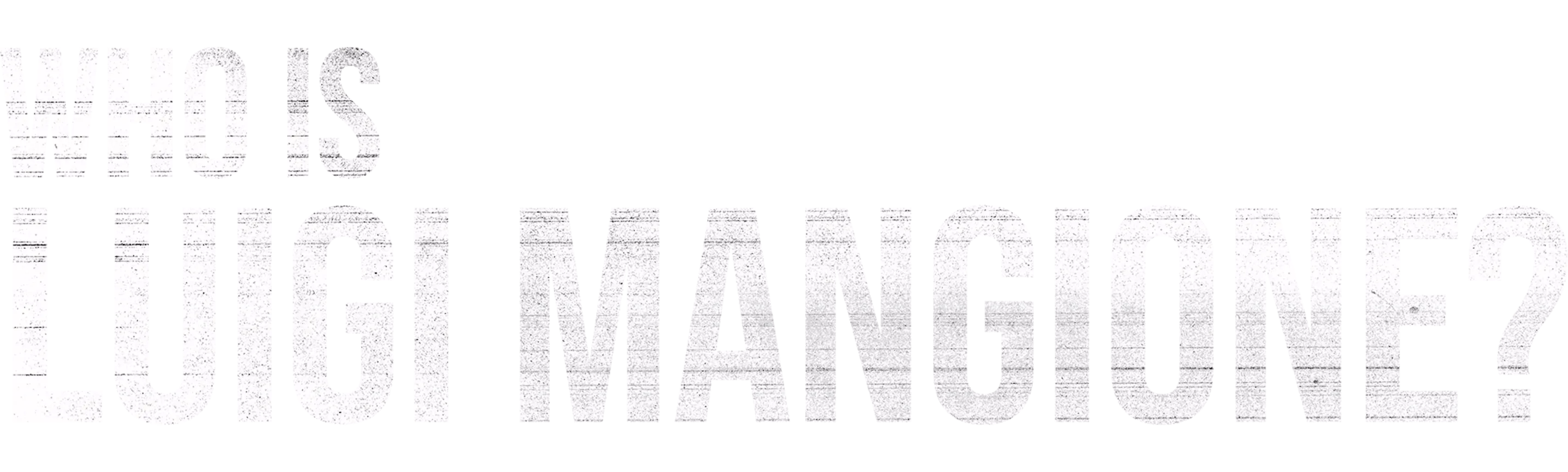 Who is Luigi Mangione?