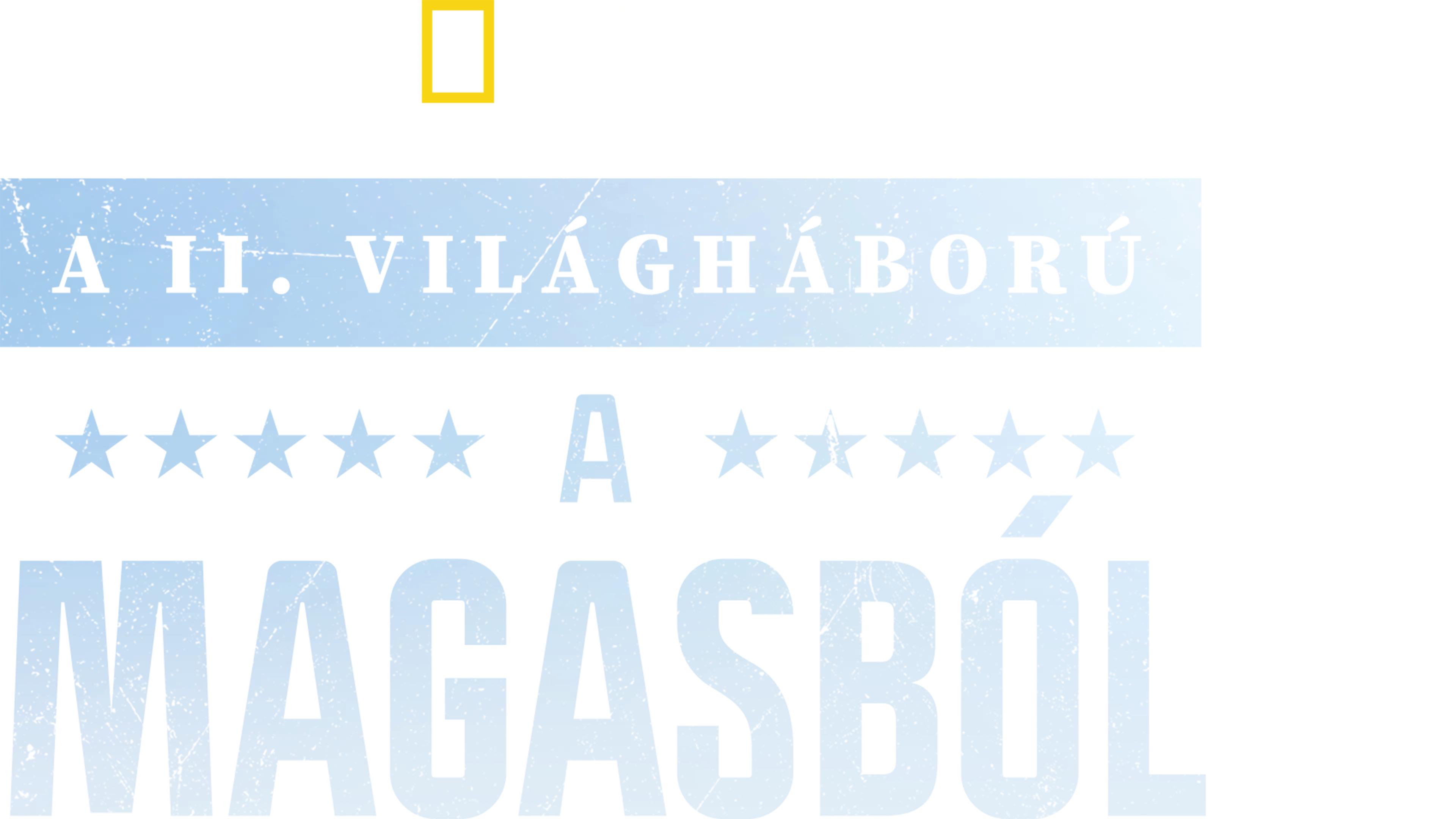 A II. világháború a magasból