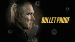thumbnail - Bullet Proof