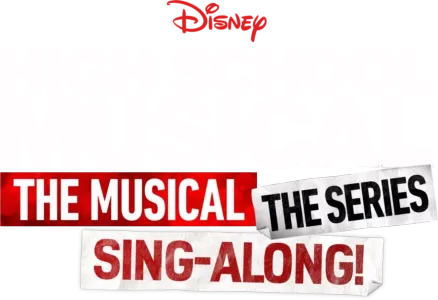 High School Musical: The Musical: The Series: The Sing-Along