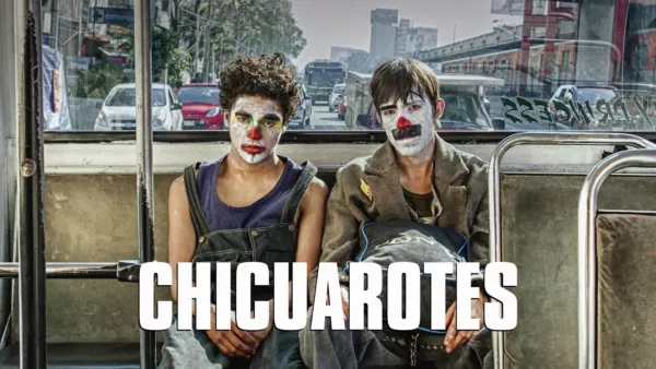 thumbnail - Chicuarotes