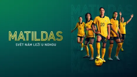 thumbnail - Matildas: Svět nám leží u nohou