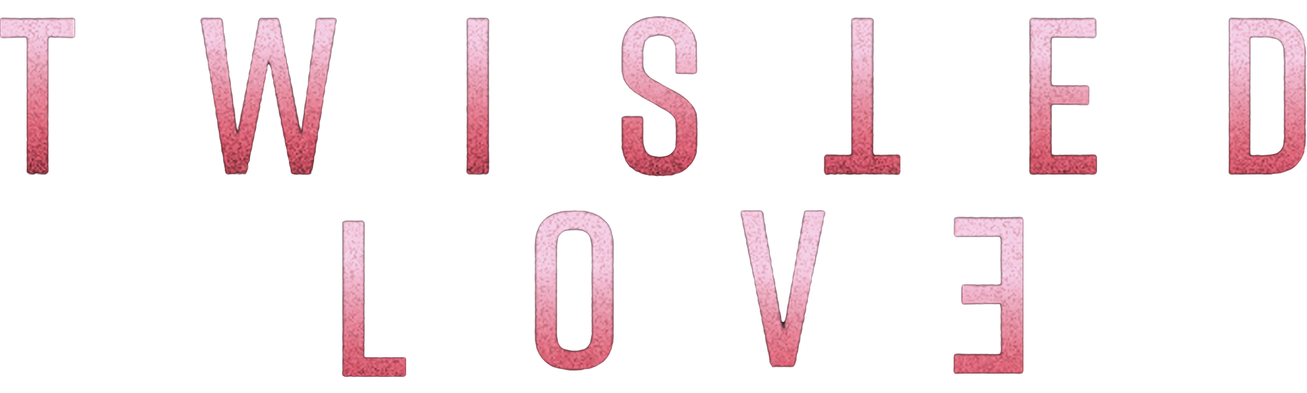 Twisted Love