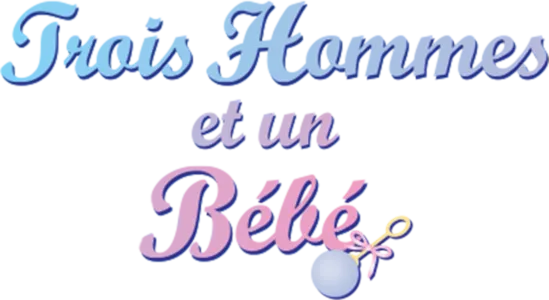 Trois hommes et un bébé