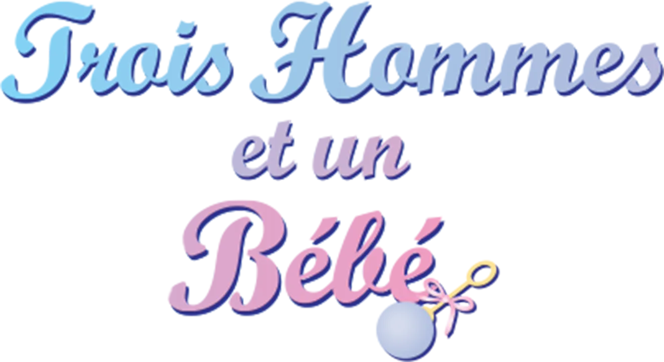 Trois hommes et un bébé