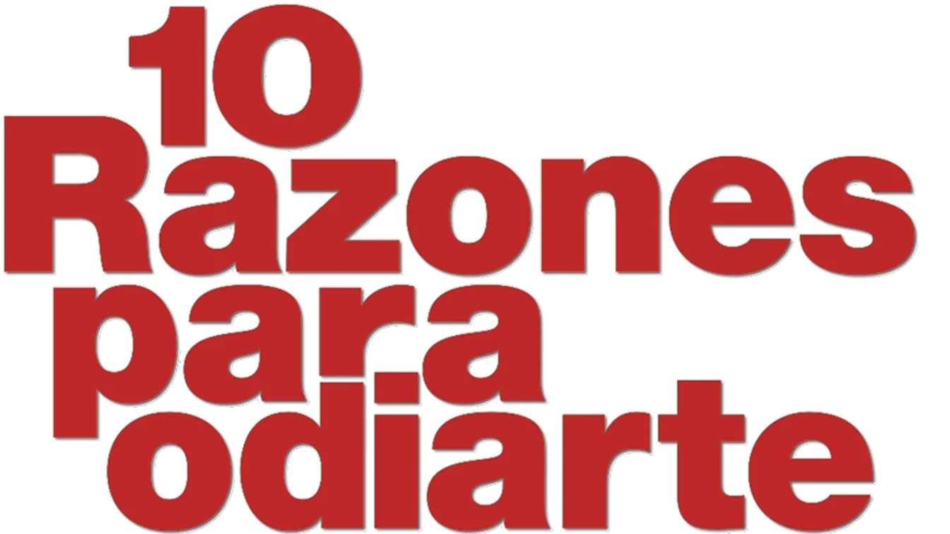 10 razones para odiarte