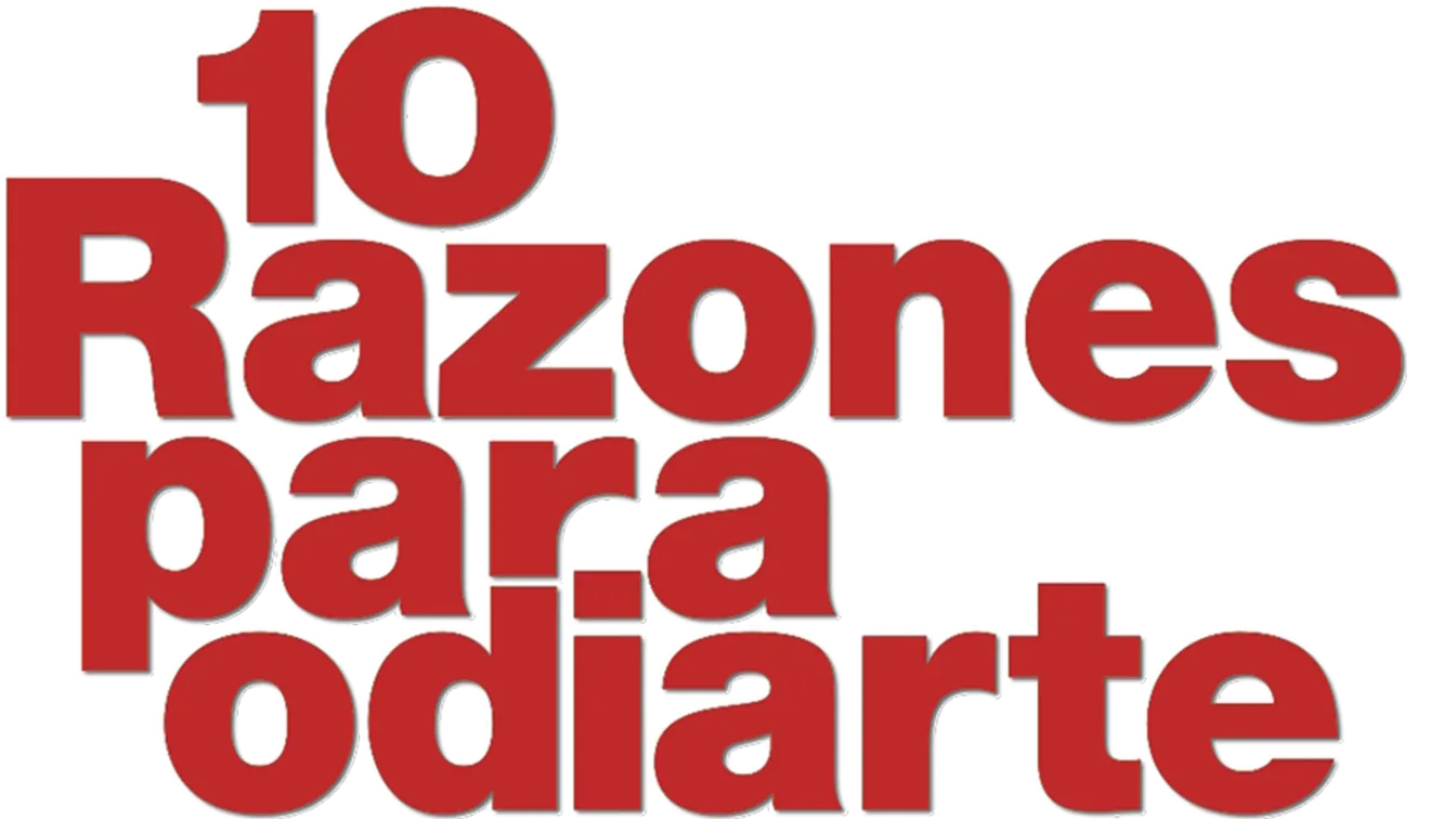 10 razones para odiarte