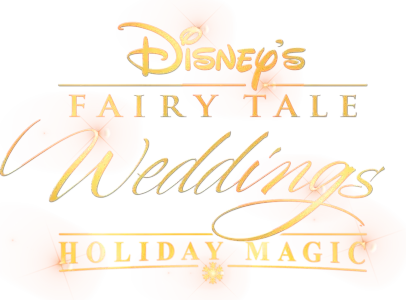 Disney's Fairy Tale Weddings: Holiday Magic
