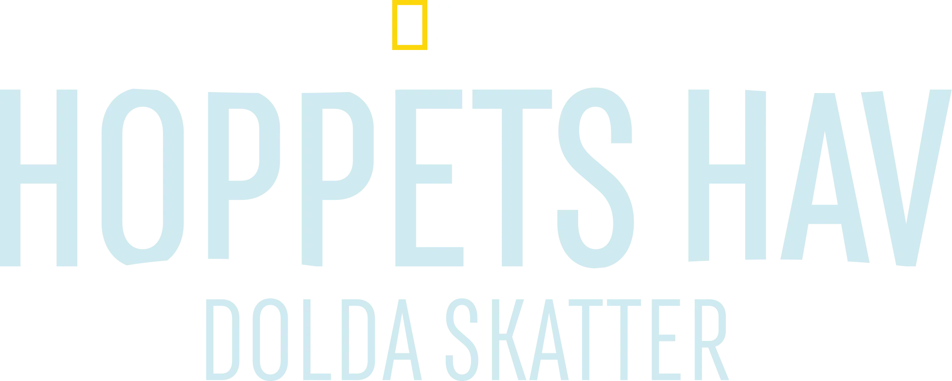 Hoppets hav: Dolda skatter